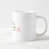 Funny Custom "Positivitea" Motivierend Zitat Jumbo-Tasse (Rechts)