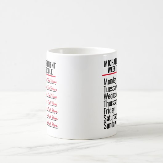 Funny Custom Retirement Schedule Kaffeetasse (Mittel)