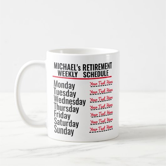 Funny Custom Retirement Schedule Kaffeetasse (Links)