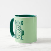 Funny Custom Text denken weniger dumm mehr grün Tasse (Vorderseite Links)