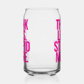 Funny Custom Text denken weniger dumm mehr rosa Dosenglas (Links)