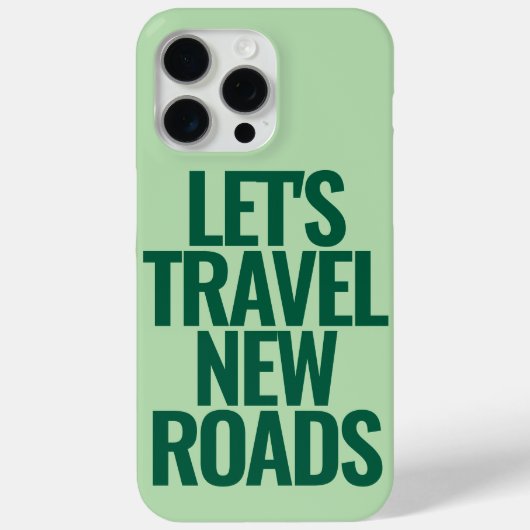 Funny Custom Text Let's Travel Green Case-Mate iPhone Hülle (Rückseite)