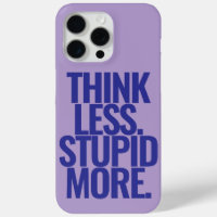 Funny Custom Text Think Weniger Stupi Lila