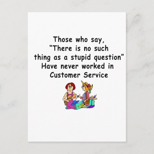 Funny Customer Service Sprichwort Postkarte (Vorderseite)