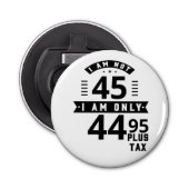 Funny Customizable Plus Tax Button Flaschenöffner (Vorderseite)