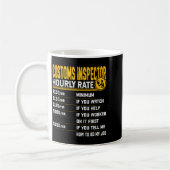 Funny Customs Inspector Hourly Rate - Customs Offi Kaffeetasse (Links)