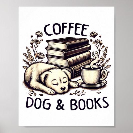 Funny Cute Coffee Dog Books Lover Women Men Kids Poster (Vorne)