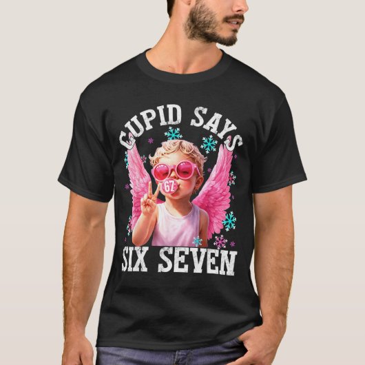 Funny Cute Cud Says Six Seven Valentine's Day 67 M T-Shirt (Vorderseite)