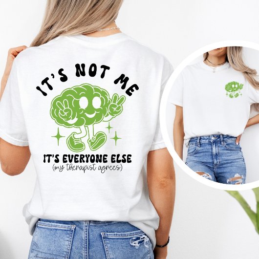 Funny Cute Mental Health Quote & Brain Graphic T-Shirt