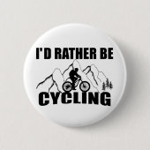 Funny Cycle Zitat Button (Vorderseite)