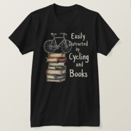 Funny Cycling and Books Lover Zitat T-Shirt