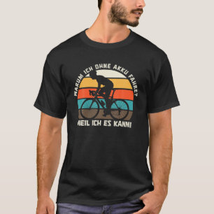 Funny Cycling Bike Bicycle Cycle Fun Cyclist Lover T-Shirt