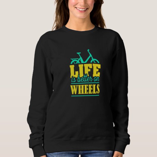 Funny Cycling Quotes Fahrradleben ist besser auf, Sweatshirt (Vorderseite)