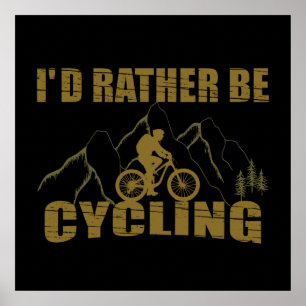 Funny Cycling Quotes Poster