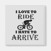 Funny Cycling Sprichwort Magnet (Vorne)