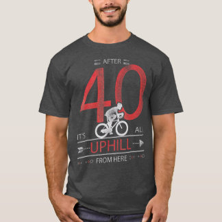 Funny Cyclist Geschenk 40 Jahre alt 40. Geburtstag T-Shirt