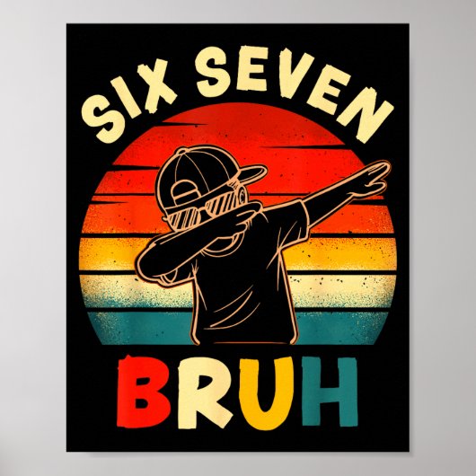 Funny Dabbing Boy Six Seven Bruh 67 Meme 6 7 Slang Poster (Vorne)