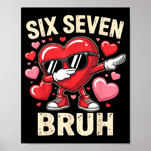 Funny Dabbing Heart 67 Bruh Six Seven Meme Valenti Poster (Vorne)
