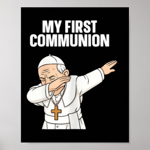 Funny Dabbing Pope My First Communitygift T-Shirt Poster