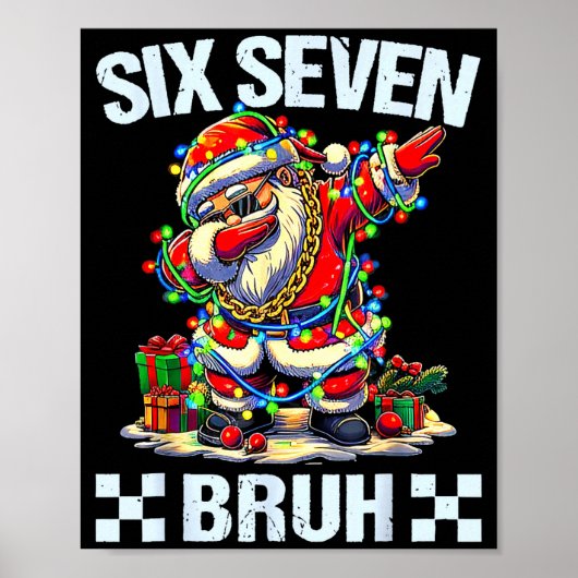 Funny Dabbing Santa Six Seven Bruh Christmas 67 Me Poster (Vorne)