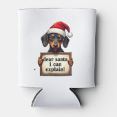 Funny Dachshund Christmas Dear Santa I Can Explain Dosenkühler (Vorderseite)