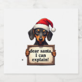 Funny Dachshund Christmas Dear Santa I Can Explain Schaumweinetikett (Einzelnes Label)