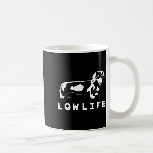 Funny Dachshund Low Life Shirt  Kaffeetasse (Rechts)