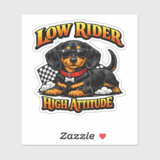 Funny Dachshund Low Rider, High Attitude Aufkleber