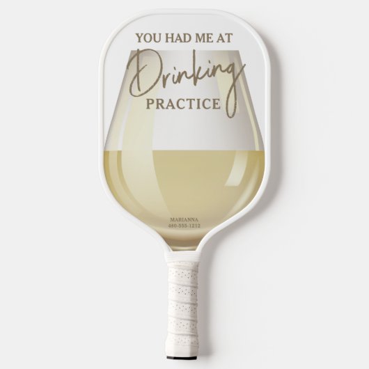 Funny, dachte ich, du sagtest Trinken Übung Wein Pickleball Schläger (Rückseite)