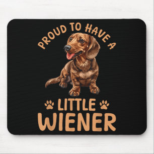 Funny Dackel Dackel Dackel Tier stolz haben Mousepad