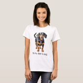 Funny Dackel Hunde Humor T-Shirt (Vorne ganz)