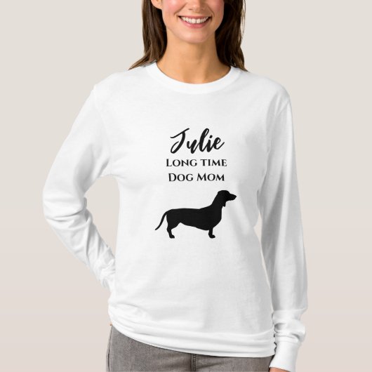Funny Dackel Long Time Dog Mama T - Shirt (Vorderseite)