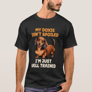 Funny Dackel Owner Dackel Lover Verdorbene Mama Va T-Shirt