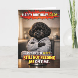 Funny Dad Birthday Card Dog Not Feeding Me Karte