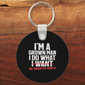 Funny Dad Father I'm A Grown Man I Do What My Daug Schlüsselanhänger (Vorderseite)