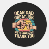 Funny Dad Father's Day Retro Dear Dad Great Job Th Runder Aufkleber (Vorderseite)