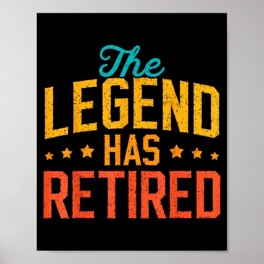 Funny Dad Grandpa Retirement The Legend Has Retire Poster (Vorne)