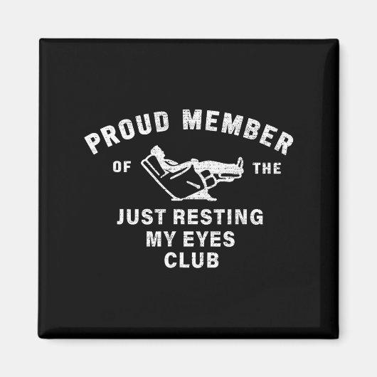 Funny Dad,just Resting My Eyes For Dad Gift Dad Fa Magnet (Vorne)