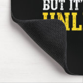 Funny Dad Mom I Might Be Wrong But It's Highly Unl Mousepad (Ecke)