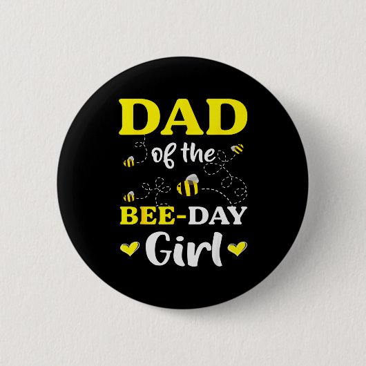 Funny Dad Of The Bee Day Girl Birthday  Button (Vorderseite)