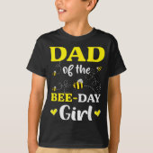 Funny Dad Of The Bee Day Girl Birthday T-Shirt (Vorderseite)