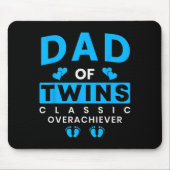 Funny Dad Of Twins Clic Overachiever Twins Mousepad (Vorne)
