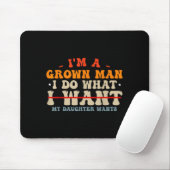 Funny Dad Shirts From Daughter I Do What My Daught Mousepad (Mit Mouse)
