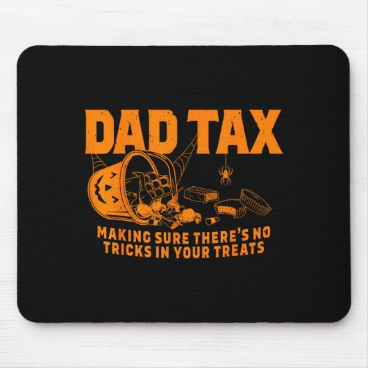 Funny Dad Tax Halloween  Mousepad (Vorne)