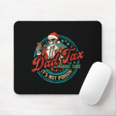 Funny Dad Tax Skeleton Santa Christmas Humor Xmas Mousepad (Mit Mouse)