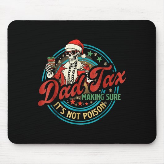 Funny Dad Tax Skeleton Santa Christmas Humor Xmas Mousepad (Vorne)