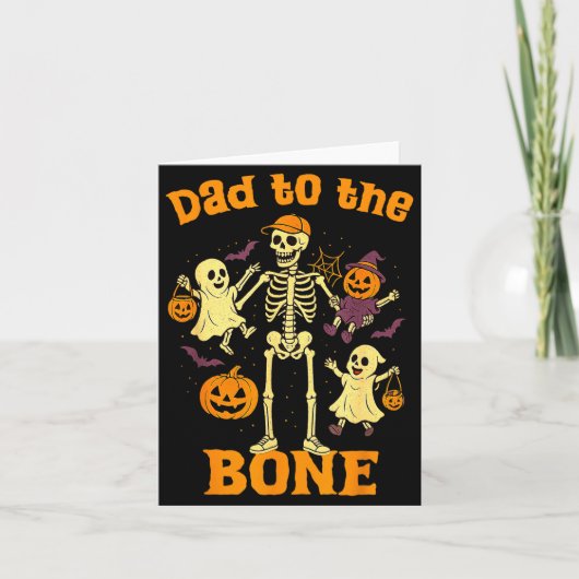 Funny Dad To The Bone Skeleton With Kids Halloween Karte (Vorderseite)