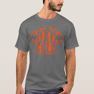 Funny Dadcula Halloween Vater Kostüm Dracula 2022 T-Shirt