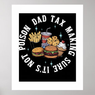 Funny Dadddy Vater Tax dafür sorgen, dass ihr nich Poster