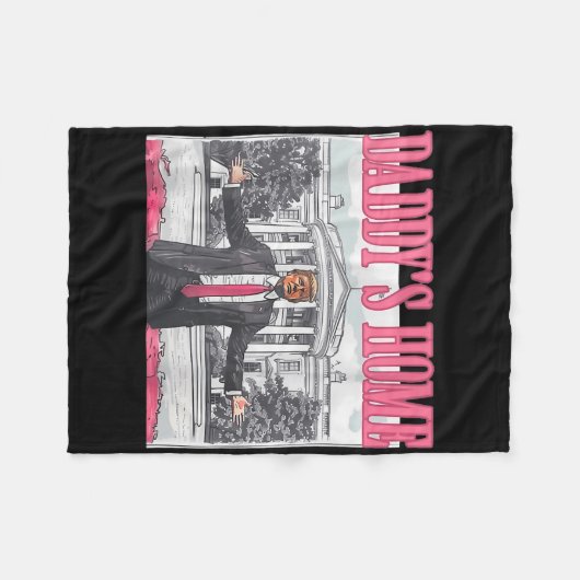 Funny Daddy's Home Trump Pink 2024 Take America Ck Fleecedecke (Vorderseite (Horizontal))